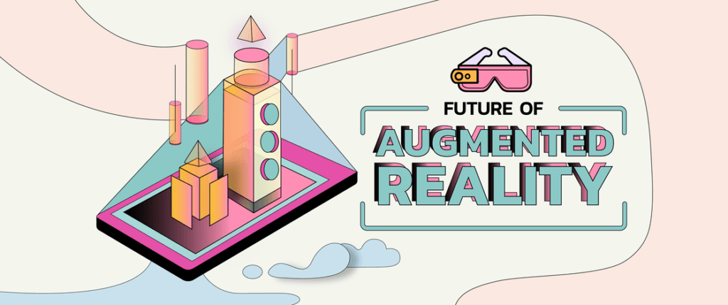 future of augmented reality