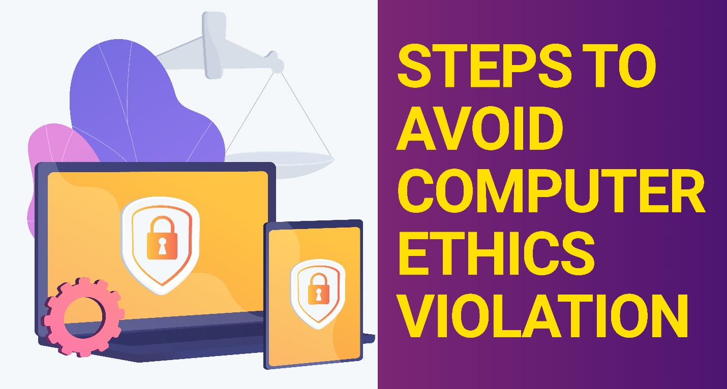 steps to avoid computer ethic violations