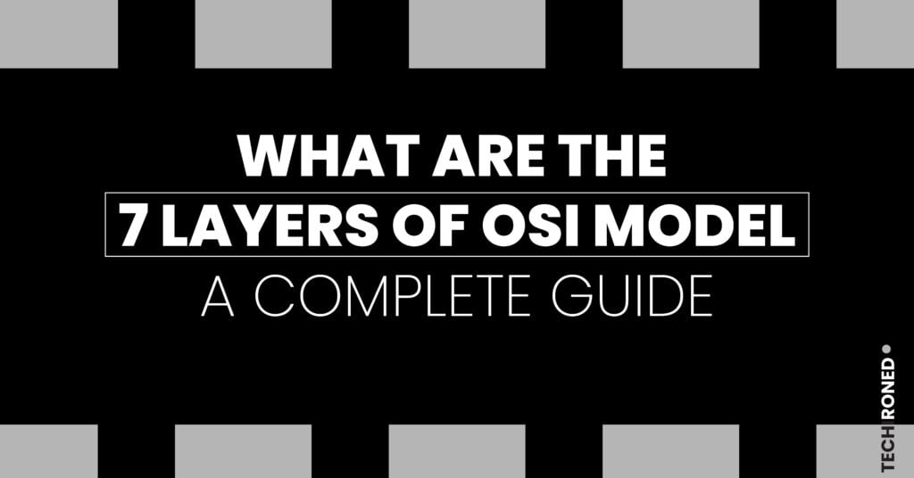 What are the 7 layers of OSI model