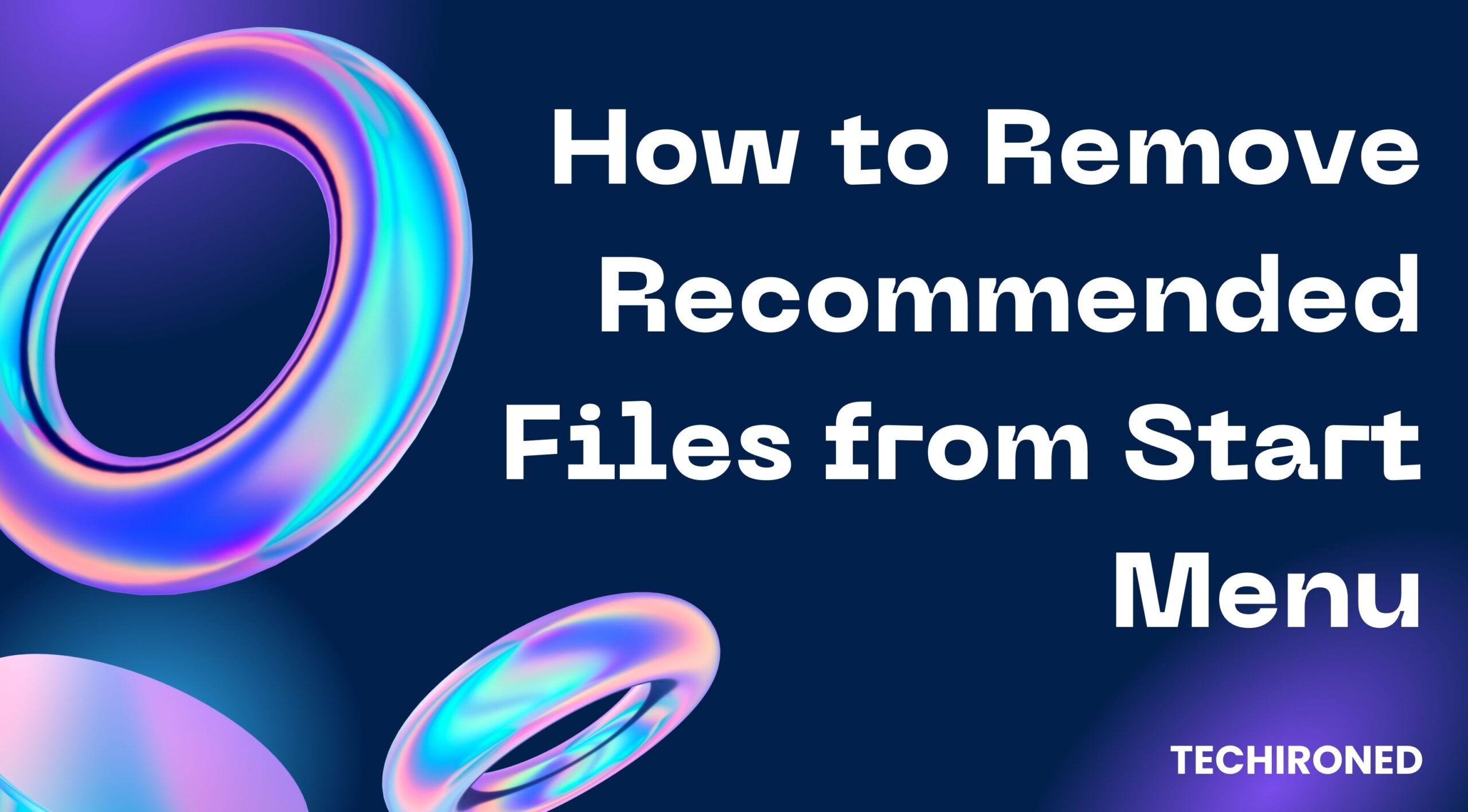How to Remove Recommended Files from Start Menu
