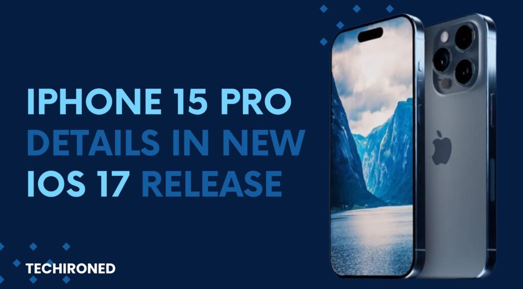 iPhone 15 Pro Details in New iOS 17 Release